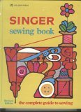 Singer Sewing Book: The Complete Guide to Sewing