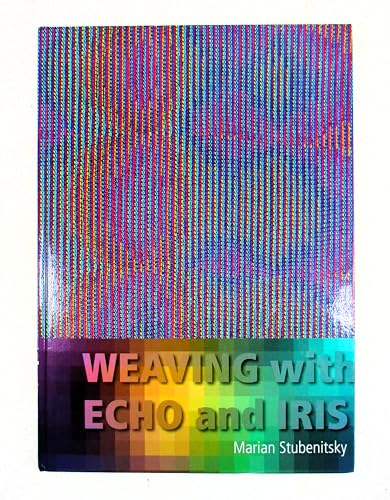 Weaving with Echo and Iris