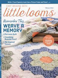 Easy Weaving with Little Looms Magazine(s)