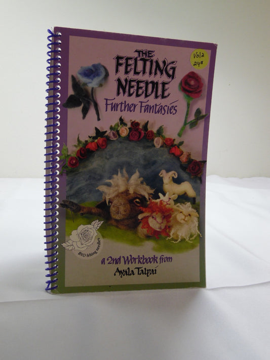 The Felting Needle: Further Fantasies