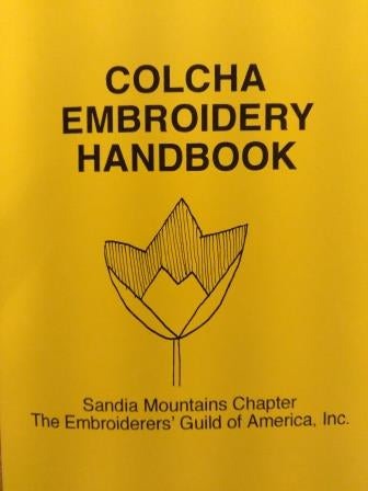 Colcha Embroidery Handbook – Espanola Valley Fiber Arts Center